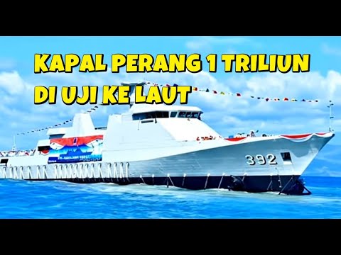 KAPAL PERANG OPV TNI AL SEHARGA 1 TRILIUN JALANI SEA TRIAL UNTUK MENGUJI KETANGGUHAN