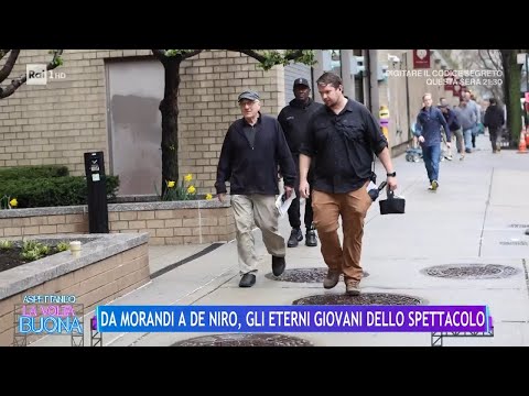 Da Morandi a De Niro, gli eterni giovani dello spettacolo - La Volta Buona 30/04/2024