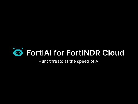 FortiAI for FortiNDR Cloud | GenAI