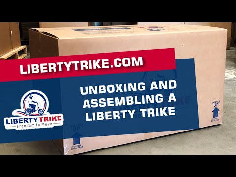 Liberty Trike | Unboxing and Assembling a Liberty Trike