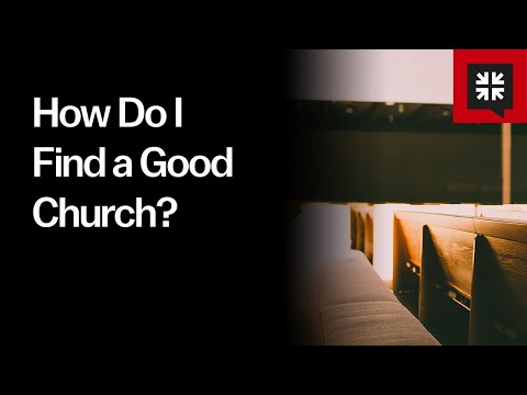 How Do I Find a Good Church? // Ask Pastor John