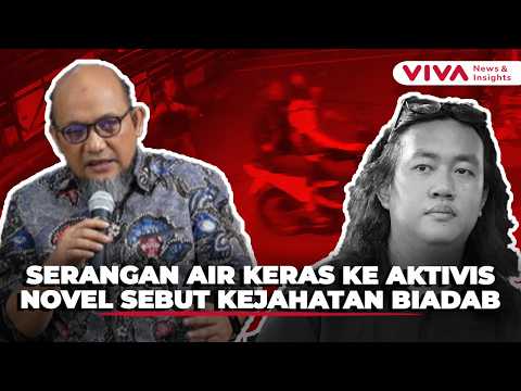 Marah! Novel Baswedan Kecam Serangan Air Keras ke Andrie Yunus