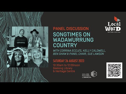 Panel Discussion: Songtimes on Wadawurrung Country