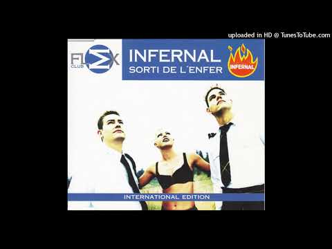 Infernal - Sorti De L'enfer (Album Mix)