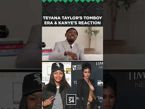 Teyana Taylor's Tomboy Era & Kanye's Reaction | One54 Africa Podcast