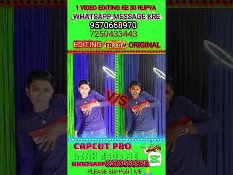 capcut pro editing reels video short video 1 editing video 30 rupya whatsapp message 9570668970