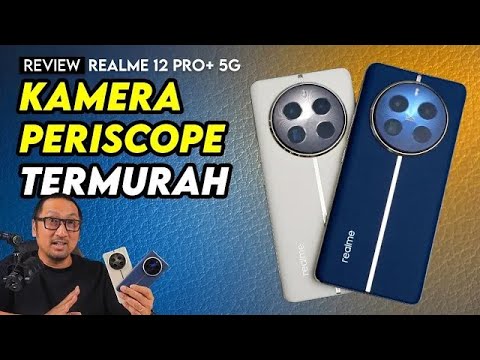 Smartphone Berkamera Tele Periscope Paling Murah! Review realme 12 Pro+ 5G Indonesia