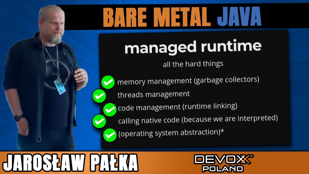 Bare metallic  Java • Jarosław Pałka • Devoxx Poland 2022