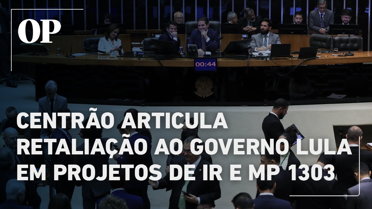 Centrão planeja retaliar governo Lula em votações sobre isenção do IR e MP que taxa investimentos