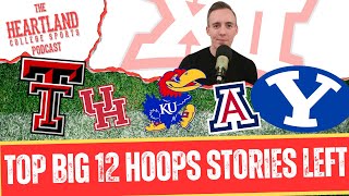 TOP Big 12 Basketball Stories to Follow With 3 Games Left!