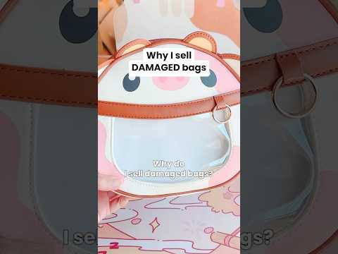 Why do I sell damaged bags?