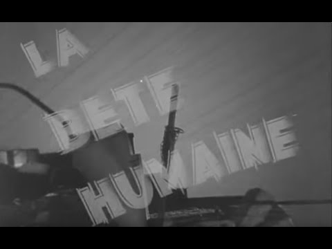 La Bête Humaine'