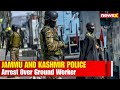J&K Police Nab Over Ground Worker in Poonch | Booked Under Public Safety Act