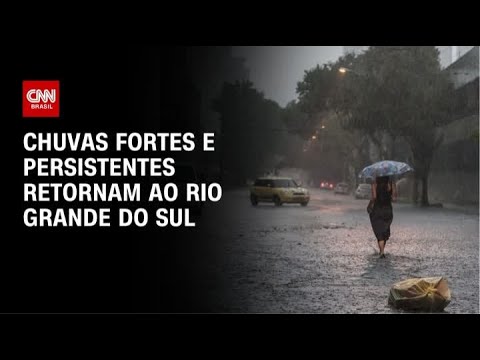 ​Chuva forte volta ao Rio Grande do Sul no fim de semana | CNN PRIME TIME