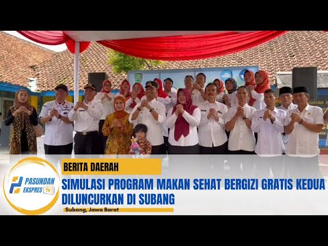 OKE GAS ! Simulasi Program Makan Sehat Bergizi Gratis Kedua Resmi Diluncurkan di Subang