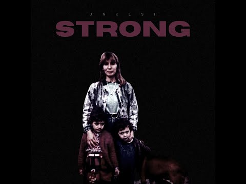 DNKLSH - STRONG (LV)