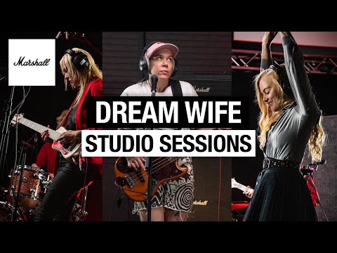 Dream Wife | Studio Session | Marshall