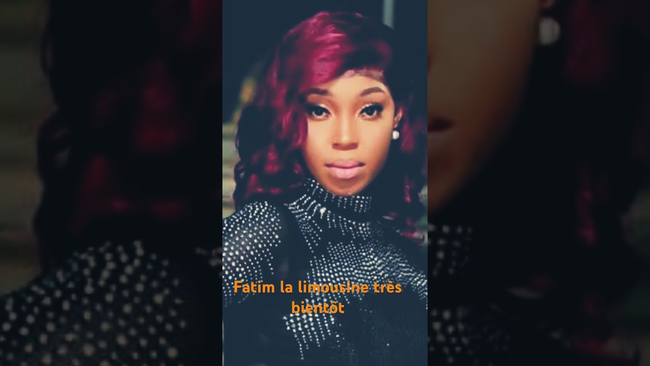 🛑Fatim la limousine très bientôt