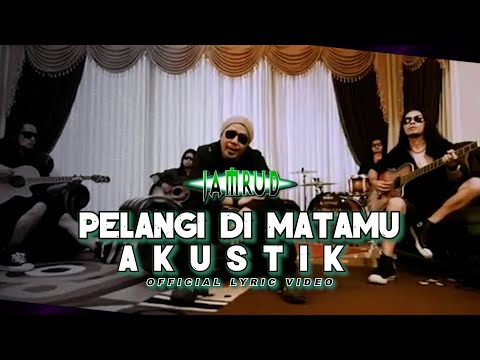 Jamrud - Pelangi Di Matamu (Akustik) | Official Lyric Video
