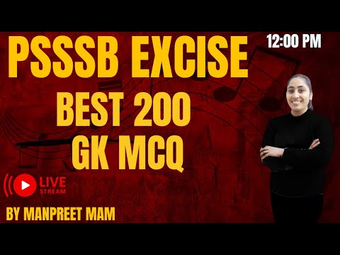 PSSSB BEST 200 GK MCQ VDO EXCISE CLERK EXAMS || SPECIAL GK || WITH MANPREET MA’AM