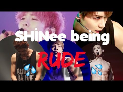 SHINee being RUDE