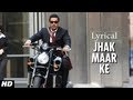 Jhak Maar Ke Full Song with Lyrics | Desi Boyz | John Abraham, Deepika Padukone