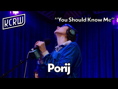 Porij - You Should Know Me (Live on KCRW)