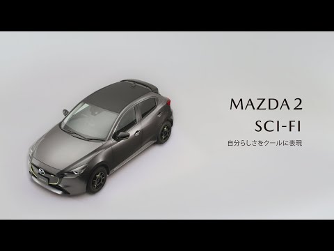 MAZDA2 SCI-FI