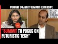 Vibrant Gujarat Summit To Focus On Futuristic Technologies: GIDC Boss Rahul Gupta