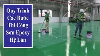Quy Trình Thi Công Sơn Sàn Epoxy Hệ Lăn Giá Rẻ | Thiên Sơn Epoxy