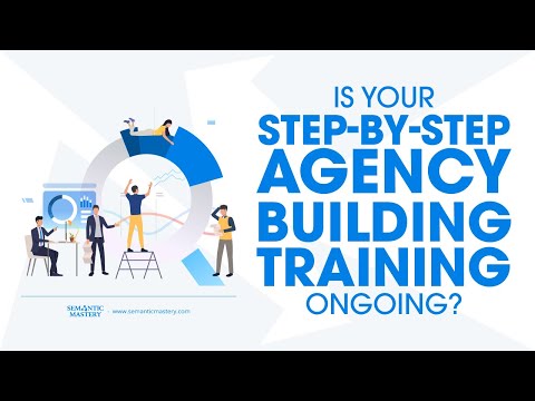 Is Your Step by Step Agency Building Training Ongoing?