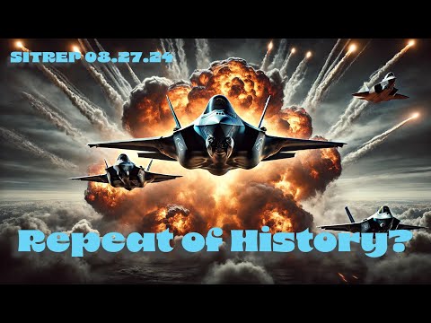 Are We About to Repeat History in the Middle East? SITREP 08.27.24