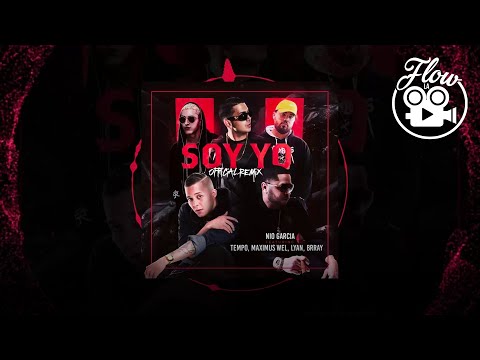 Nio Garcia - Soy Yo (Official Remix) feat Tempo, Maximus Wel, Lyan, Brray
