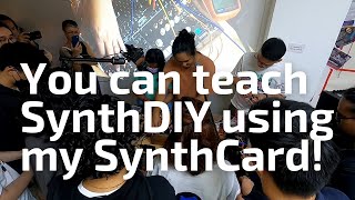 You can teach SynthDIY using my SynthCard!