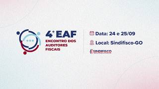  Cerimônia de abertura do 4º Encontro dos Auditores-Fiscais (EAF) de Goiás
