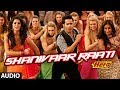 Shanivaar Raati Full Song (audio) Main Tera Hero | Varun Dhawan, Ileana D'Cruz, Nargis Fakhri