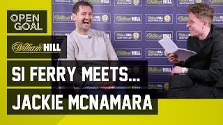 Si Ferry Meets. Jackie McNamara – Celtic Career, Wolves, Aberdeen, Management & Sitcoms!