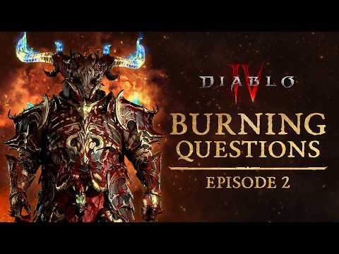 Diablo IV | Burning Questions | Seasons & Beyond 🔥