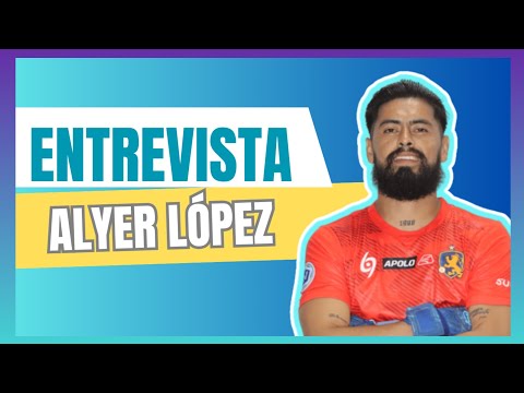 🥅 ENTREVISTA con el Portero ALYER LOPEZ 