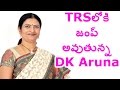 DK Aruna &amp; other Congress MLAs likely to join in TRS Soon