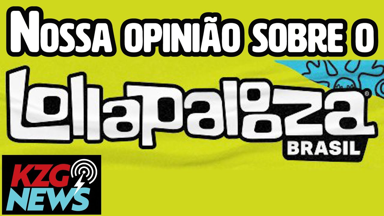 LOLLAPALOOZA 2024 foi bom??? ⭐️ LOLLAPALOOZA 2024 foi bom??? ⭐️