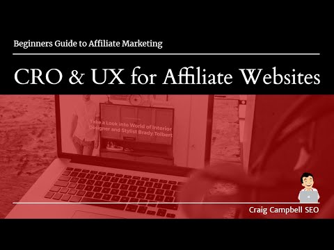 CRO  and  UX for Affiliate Websites, How tweaking your site can impact its performance