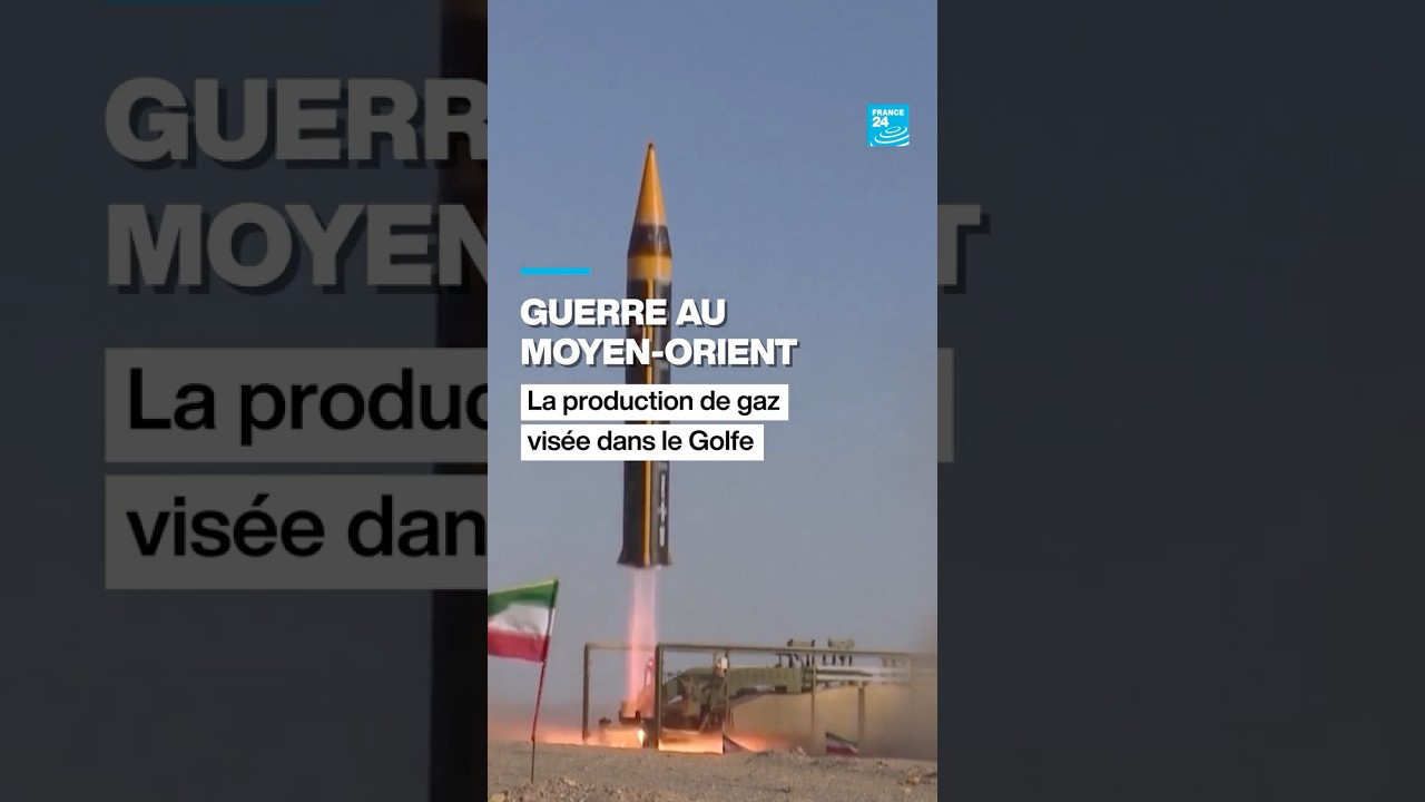 Guerre au Moyen-Orient : la production de gaz visée dans le Golfe • FRANCE 24