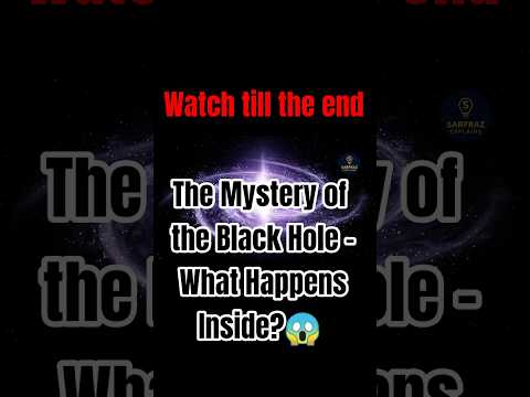 The Mystery of the Black Hole – What Happens Inside?