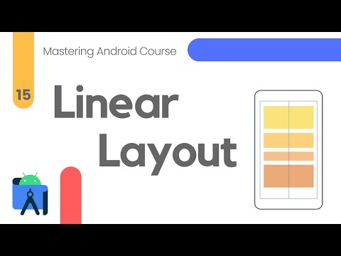 Linear Layouts in Android Studio – Mastering Android #15