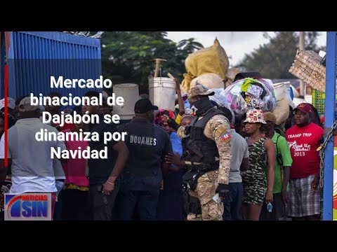 Se dinamiza mercado binacional en Dajabón