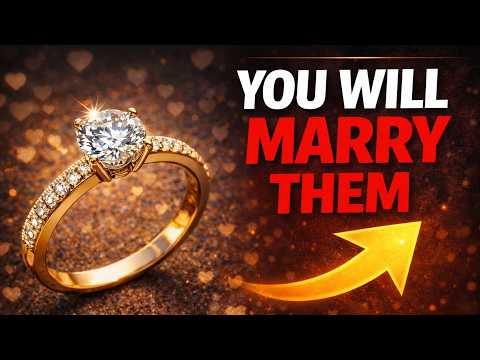 YOU WILL MARRY THIS PERSON  YOU'RE ABOUT TO MEET A WEALTHY LOVE & YOU DESERVE IT!!