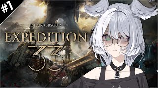 【CLAIR OBSCUR: EXPEDITION 33】 starting our new journey!!! ON Y VA 【NIJ