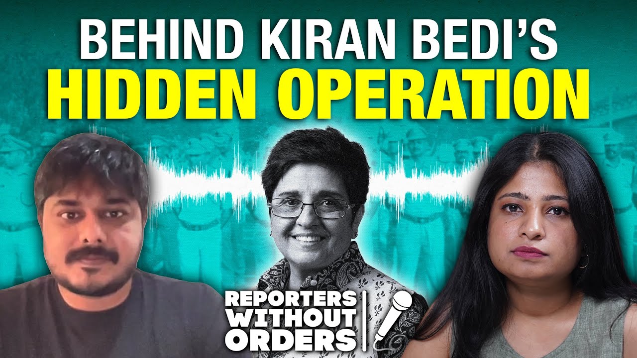 Decoding the Kiran Bedi tapes | Reporters Without Orders Ep 362