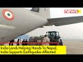 India Lends Helping Hands To Nepal | India Supports Earthquake-Affected | NewsX